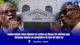 Deklarasyon Fid&egrave;l Misyon Pa Lafwa devan TPI Jeremi pou denonse jijman yo di ki mal f&egrave;t sou t&egrave; yo