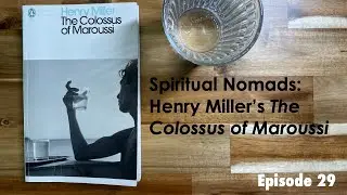 Spiritual Nomads: Henry Miller's The Colossus of Maroussi