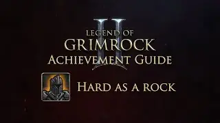 Legend of Grimrock 2. Achievement 