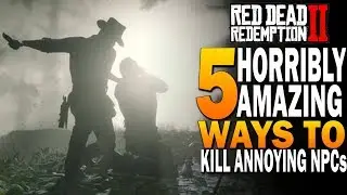 5 УДИВИТЕЛЬНЫХ И УЖАСНЫХ способов избавиться от надоедливых NPC в Red Dead Redemption 2 Hunting [...