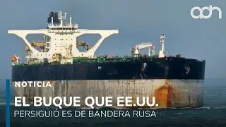 Estados Unidos persigui&oacute; un buque ruso que se dirig&iacute;a a Venezuela