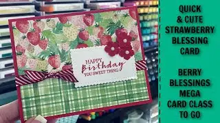 Sweet Berry Blessings Mega Card Class & Simple Card