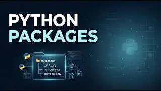 87 🐍 Python Packages | Create, Import & Organize Python Packages