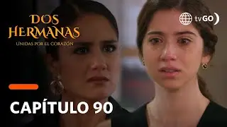 Dos Hermanas: Fiorella confesó que intentó acabar con Fernando (Capítulo 90)