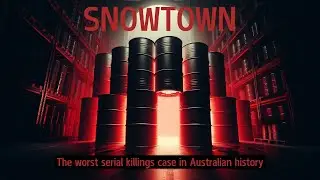 Australia's Worst Serial Killer: The Snowtown Murders.