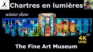 Mesmerizing Winter Light Show at Museum of Fine Arts - Chartres en lumi&egrave;res 2022 - 2023