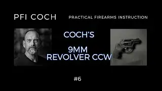 PFI COCH | COCH'S 9MM REVOLER CCW