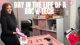 BROW TECHNICIAN| DAY IN THE LIFE ✨