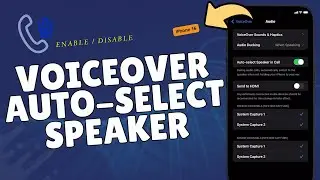How to Enable/Disable VoiceOver Auto-Select Speaker in Call on iPhone 16