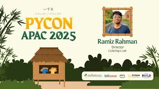 PyCon APAC 2025 - Win Win Collaborations by Ramiz Rahman