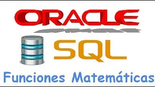 Curso de Oracle SQL en español desde cero  | FUNCIONES MATEMATICAS en Oracle SQL video(21)