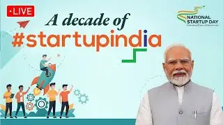 LIVE: PM Modi participates in a programme marking a decade of Startup India