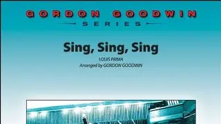 Sing Sing Sing - Louis Prima/arr Gordon Goodwin