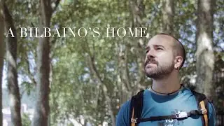 A Bilbaino&rsquo;s Home