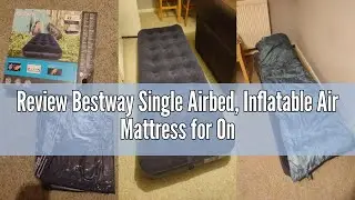 Review Bestway Single Airbed, Inflatable Air Mattress for One, Blow Up Camping Single Bed