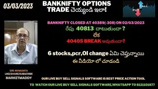 3MARCH23 BANKNIFTY OPTIONS TRADING WITH TREND LEVELS OF 6 STOCKS,PCR,CHANGE IN OPEN INTEREST