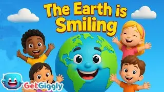 The Earth is Smiling| Earth Day Song for Kids| GetGiggly Nursery Rhymes and Kids Songs