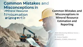 MM196: Распространенные ошибки и заблуждения при оценке и отчетности о минеральных ресурсах