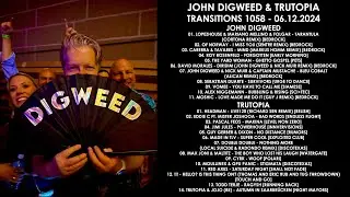 JOHN DIGWEED (UK) & TRUTOPIA (UK) @ Transitions 1058 06.12.2024