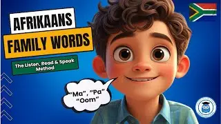 Johan se Familie | Learn Afrikaans Family Words with English Translation | Afrikaans for Kids
