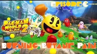 Pac-Man World 2 Re-Pac: EP: 8: Burning Butane Pain