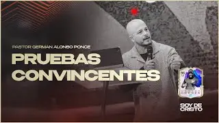 Pastor German Alonso Ponce - Pruebas Convincentes