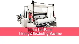 High Speed Jumbo Roll Tissue Paper Slitting and Rewinding Machine