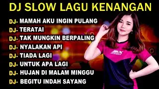DJ SLOW BASS LAGU KENANGAN TERBAIK  PASS BUAT NYANTAI