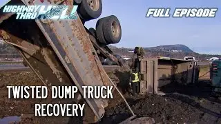 Nightmare Twisted Dump Truck Recovery | Full Episode | S10 E15 | Highway Thru Hell