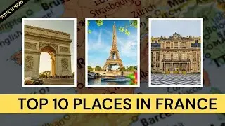 Top 10 Best Places to Visit in France in 2026 | Travel With Journalist