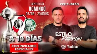 INVITADOS ESPECIALES | MANIJA TOTAL | RIVER VS PALMEIRAS | CAPITULO 23 | ESTILO PADRON