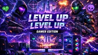 &ldquo;Level up&rdquo; &ldquo;Level up&rdquo; Song (Gamer edition)