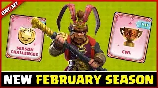 NEW FEBRUARY CALENDAR | FEBRUARY SEASON | GOLD PASS | CLAN WAR LEAGUE CLASH OF CLANS) DAY -327