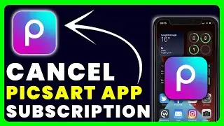 How to Cancel Picsart Subscription