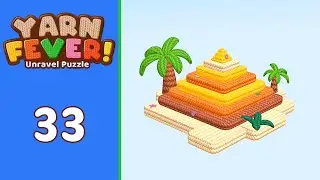 Yarn Fever! Unravel Puzzle Level 33 | Every Puzzle Solved! 🎯