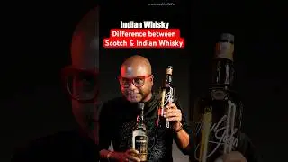 Difference between Scotch & Indian Whisky | Why it&rsquo;s call Scotch Whisky | #shorts