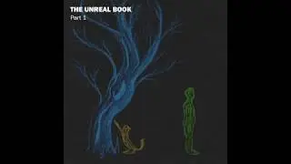 The Unreal Book  - Chapter 1 (Full Album)