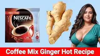 Coffee Mix Ginger Hot Recipe, You'll Thank Me Later