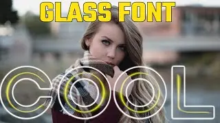 how to make glass font || pscc tuch Hindi tutorial || ग्लास फॉन्ट