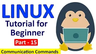Linux Tutorial for Beginners Part - 15 | Communication Commands in Linux