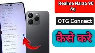 Realme Narzo 90 5g me otg connect kaise kare /how to connect otg realme narzo 90