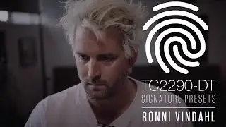 Ronni Vindahl - TC2290-DT Signature Preset 