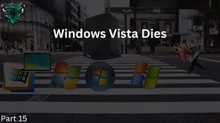 Vista's Painful Past | Windows Vista Dies Season 2 Episode 15 | By @devstudiosfx