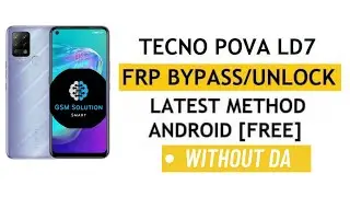 TECNO POVA (LD7J) SCREEN LOCK AND FRP REMOVE  NO NEED DA FILE WITH CM2 GSM Solution