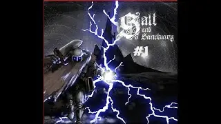 Covered in Salt: Salt and Sanctuary Ep. 1