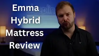 Emma Hybrid Comfort Mattress Review - Is This Budget-Friendly Hybrid Right for You? (Pros and Cons)