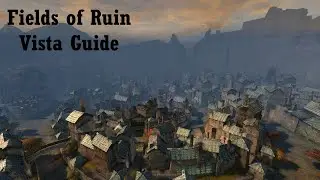 Fields of Ruin Vista Guide