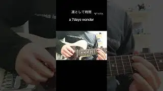 a 7days wonder - 凛として時雨 #凛として時雨 #lingtositesigure #弾いてみた