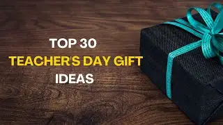 30 Best Teacher's Day Gift Ideas | Gift For Teachers By Students | Gift For Teachers | Teachers Gift
