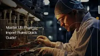 Master US Pharma Import Rules: Quick Guide!